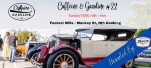 Caffeine and Gasoline 22 - Car Events VIC