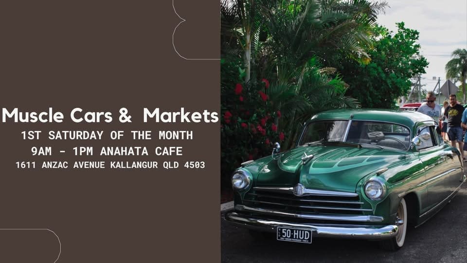 MUSCLE CARS and MARKETS Kallangur QLD