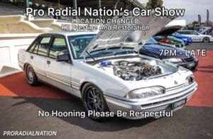 Pro Radial Nation’s Car Show Melbourne VIC
