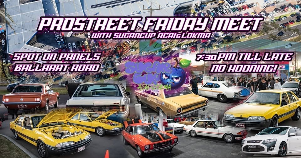 Prostreet Friday Meet - SugarCup - Deer Park VIC